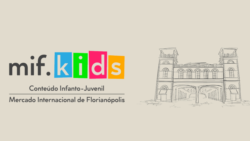 Mif.Kids 2022 anuncia a programação e abre inscrições para o Encontro de Mercado de Florianópolis 