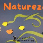 Ilustração em colagem de criança soprando borboletas entre ramos. Textos: “Natureza” e “Luz, Câmera... Escola em Ação!”
