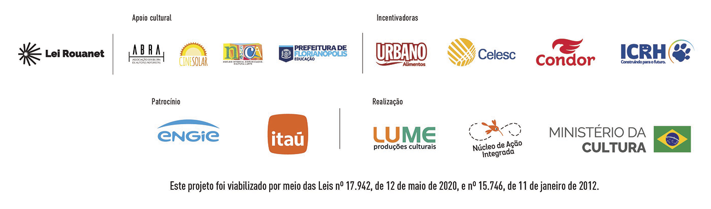 Peça gráfica institucional, em fundo branco, reúne logotipos de apoiadores da Mostra. Em “Apoio cultural”: Lei Rouanet, ABRA — Associação Brasileira de Autores Roteiristas, Cinesolar, NICA e Prefeitura de Florianópolis — Educação. Em “Incentivadoras”: Urbano Alimentos, Celesc, Condor e ICBH — “Construindo para o futuro”. Em “Patrocínio”: ENGIE e Itaú. Em “Realização”: LUME Produções Culturais, Núcleo de Ação Integrada e Ministério da Cultura, acompanhado da bandeira do Brasil. Na base, lê-se: “Este projeto foi viabilizado por meio das Leis número dezessete mil novecentos e quarenta e dois, de doze de maio de dois mil e vinte, e número quinze mil setecentos e quarenta e seis, de onze de janeiro de dois mil e doze.”
