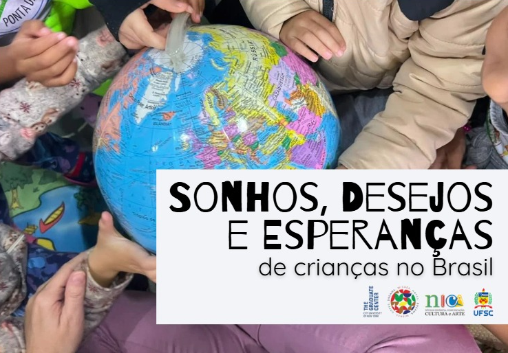 Fotografia de crianças tocando um globo terrestre. Texto: “Sonhos, desejos e esperanças de crianças no Brasil”, com logotipos institucionais na parte inferior.